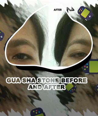 Gua sha face stone before and after