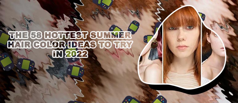 Spring summer hair colour trends