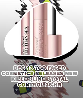 Too faced liner